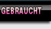 Gebraucht